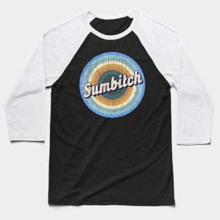 Vintage - Sumbitch Baseball T-Shirt